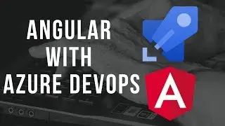 Angular CI/CD with Azure Devops to Azure App Service