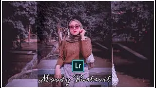 Edit foto Lightroom Moody Portrait | Lightroom Android | Lightroom Tutorial