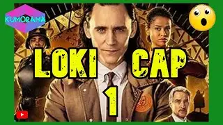 LOKI // LA SERIE // CAP 1