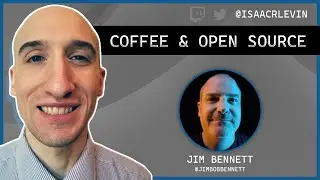 Coffee and Open Source Conversation - Jim Bennett