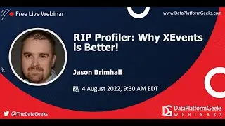 RIP Profiler: Why XEvents is Better! by Jason Brimhall