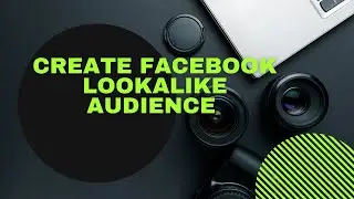 Create Facebook Lookalike Audience From Website Visitors | Perfect For Small Business