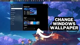 How to Change Your Desktop Wallpaper on Windows 11, Windows 10