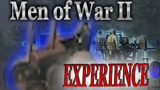 The Men of War II Experience