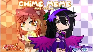 Chime Meme ||Fake Collab with 