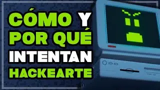 Hablemos de HACKEOS, cómo y POR QUÉ LO HACEN - Ciberseguridad