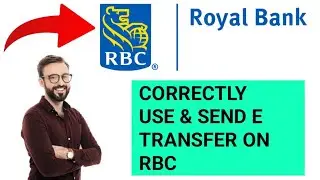 How to Correctly use & Send E Transfer on RBC 2024
