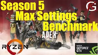 Apex Legends PC Benchmark Max Settings (Ryzen 3600x + GTX 1080) Season 5