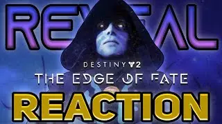 FULL EDGE OF FATE REACTION! *NEW WEAPONS, GEAR AND STAR WARS SEASON!* | Destiny 2 Edge Of Fate