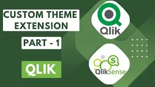 Qlik Sense Custom Themes - Part-1 