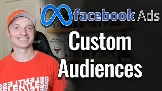 How to Setup Custom Audiences in the Facebook/Meta Ads Manager