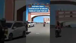 MIRIS! Begini Penampaka Gapura Wisata di Sultra, Habiskan Dana Rp32 Miliar Tapi Terbuat dari Triplek
