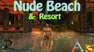 Ark Vanilla -- Arks first ever Nude Beach an Resort.