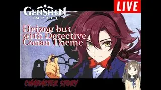 [Genshin Impact] Character Story: Shikanoin Heizou (Detective Cona* version Genshin)/ Malaysia