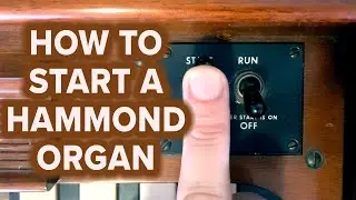 How to Start a Hammond Organ B3 C3 A100 RT3