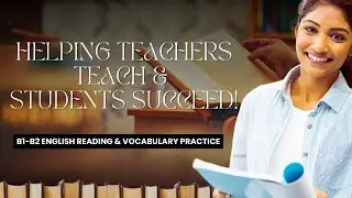 B1-B2 English Reading & Vocabulary Quiz | Perfect for Teachers & Students!