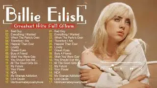 Billie Eilish - Greatest Hits Full Album - Best Songs Collection 2023