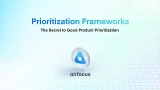 [Webinar] 4 Secrets of Prioritization: Tips & Best Practices - In Collaboration with Product School