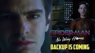 SPIDER-MAN: NO WAY HOME - BACKUP IS COMING (Fan-Made)