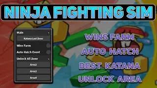 Ninja Fighting Simulator Script GUI / Hack - BEST KATANA + WINS FARM + HATCH PET & More | *PASTEBIN*