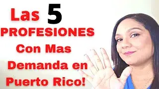 The Five Job Professions with More Demands in Puerto Rico! Glory Collazo