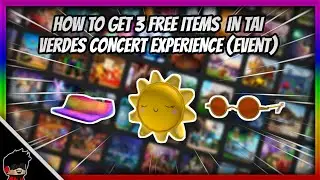 [EVENT] How To Get 3 FREE ITEMS  In TAI VERDES CONCERT EXPERIENCE | Roblox
