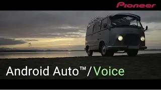 Android Auto™ | Search | Voice | Google Maps™ | Pioneer Smarter Driving Life+