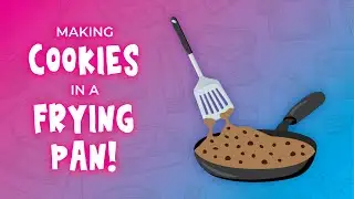Making Cookies in a Frying Pan 🍪[Will it Pan?]