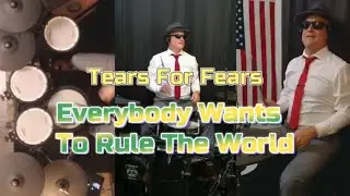 tears for fears,everybody wants to rule the world,drum cover