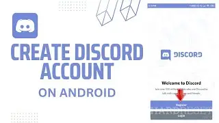 Create Discord Account on Android | 2023