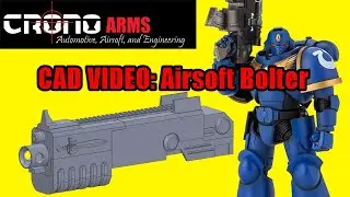CAD VIDEO: CronoArms Heretic - Warhammer 40k Space Marine Bolter Body Kit for Airsoft M4