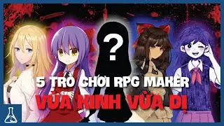 Top 5 Game Kinh Dị RPG Maker Có Cốt Truyện Hack Não Nhất