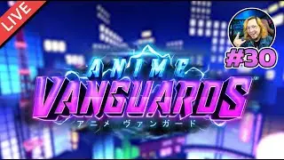 🔴Anime Vanguards EP.30 ไม่ย่อท้อ ทำไฟล์พาราก้อนต่อ