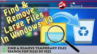 Find & Remove Large Files In Windows 10