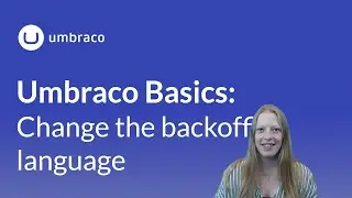 Umbraco Basics: Changing the backoffice language