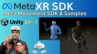 Meta Movement SDK integration & Sample Projects in Unity (Virtual Reality)| Meta XR VR Tutorial Ep.7