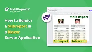 How to Render a Subreport in a Blazor Server App Using JSInterop