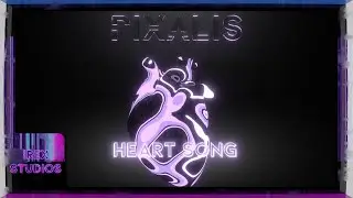 PIXALIS - HEART SONG (without lyrics)