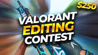 $250 Valorant Editing Contest Announcement - May 2021 