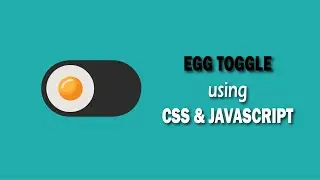 Egg Toggle button in CSS and JavaScript | | Kaddu Code