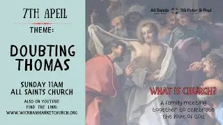 Service at All Saints Church 7th April 11am