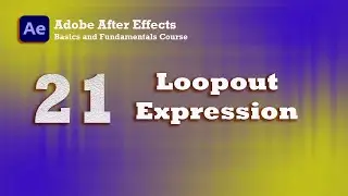 The Loopout Expression in after effects 