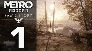 Прохождение Metro Exodus - История Сэма #1 - Хеллоу, Владивосток! [Рейнджер - Хардкор]