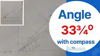 How to construct angle 33¾⁰ degree with compass. Construction of angle 33¾ degree without protractor