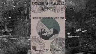 Cancer As A Social Activity [Part 8]