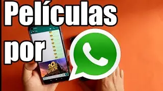 📲 COMO enviar PELÍCULAS, VIDEOS PESADOS por WHATSAPP, 2021.