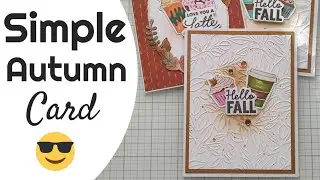 Simple Autumn card using Scrapbook.com stamps and dies. #cardmaking #autumncrafts #fallcrafts