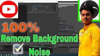 How to remove background noise in obs studio | Remove Background Noise In Obs Studio Audio settings
