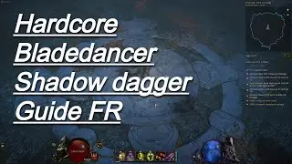 Last Epoch Hardcore Bladedancer Shadow Dagger Guide FR