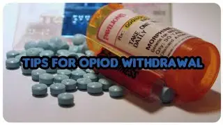 TIPS FOR OPIOD WITHDRAWAL (THINGS YOU CAN TAKE TO HELP WITH OPIOD WITHDRAWAL)